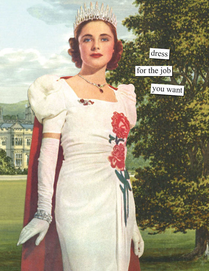 Anne-Taintor-Dress-For-Job-You-Want